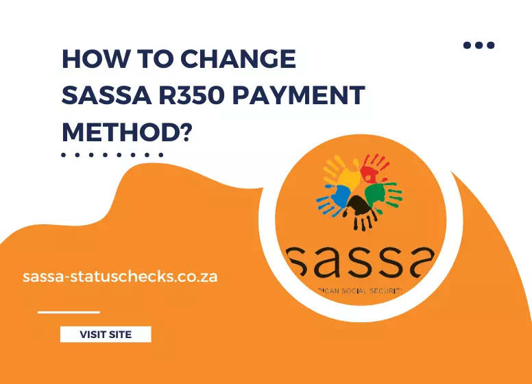 How to Change SASSA R350 Payment Method