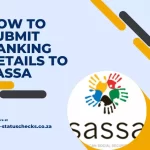 How To Submit Banking Details To SASSA