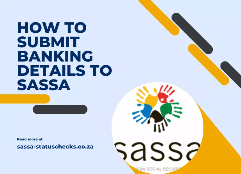 How To Submit Banking Details To SASSA